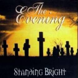 Evening : Standing Bright